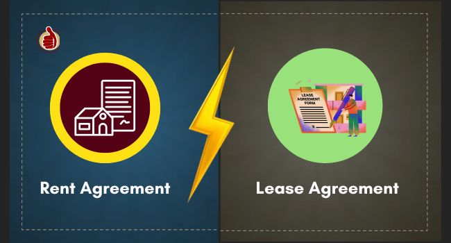 Lease vs Rent Agreement: Understanding the Difference Between Leasing and Rental agreement